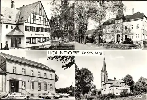 Ak Hohndorf im Erzgebirgsvorland, Gaststätte Walderholung, Rathaus, Kirche, HOG Kulturhaus