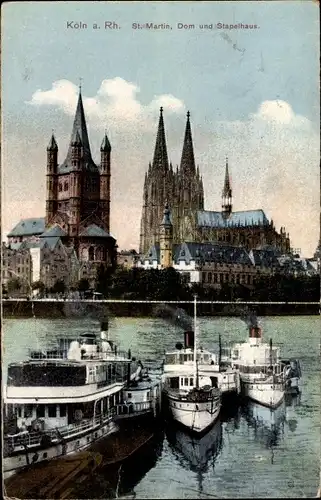 Ak Köln am Rhein, St. Martin, Dom, Stapelhaus, Dampfer