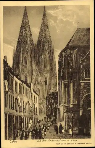 Künstler Ak Killian, Hermann, Köln am Rhein, An der Andreaskirche u. Dom