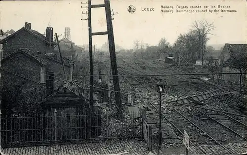 Ak Leuze Wallonien Hennegau, Railway, Degais causes par les Boches, Kriegszerstörungen, I WK