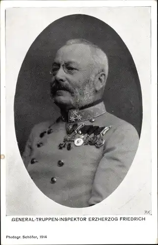 Ak General Truppen Inspektor Erzherzog Friedrich, Portrait, Uniform
