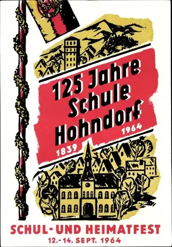 Künstler Ak Hohndorf im Erzgebirge, Schul- und Heimatfest 1964, 125 Jahre Schule 1839-1964