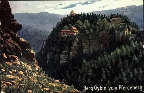 Künstler Ak Oybin in Sachsen, Berg Oybin vom Pferdeberg, Wald, Gasthaus, Schlucht