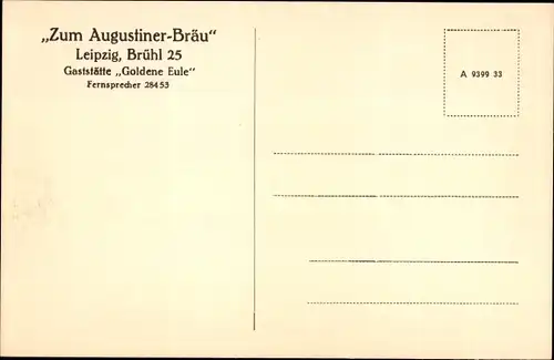 Ak Leipzig in Sachsen, Augustiner Bräu, Brühl 25, Gaststätte Goldene Eule