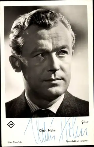 Ak Schauspieler Claus Holm, Portrait, UFA Film, Autogramm