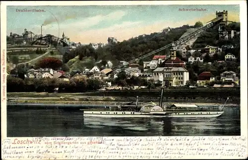 Ak Dresden Loschwitz, Salondampfer, Schwebebahn, Drahtseilbahn, Blick vom Schillergarten aus