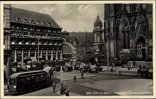 Ak Köln am Rhein, Kölner Dom, Domplatz mit Hauptbahnhof, Straßenbahn