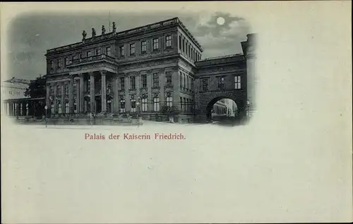 Mondschein Ak Berlin Mitte, Unter den Linden, Kronprinzenpalais, Palais der Kaiserin Friedrich