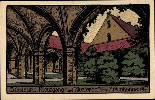 Steindruck Ak Stralsund in Vorpommern, Kreuzgang und Klosterhof von St. Johannes