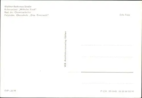 Ak Bitterfeld, W. Rathenau Str., Kulturpalast Wilhelm Pieck, Bad der Chemiearbeiter, POS Grotewohl