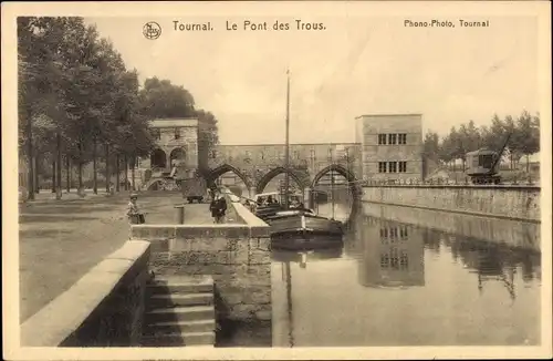 Ak Tournai Wallonien Hennegau, Le Pont des trous