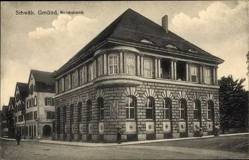 Ak Schwäbisch Gmünd in Württemberg, Reichsbank