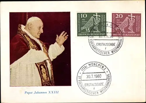 Ak Papst Johannes XXIII., Angelo Giuseppe Roncalli, 37. Eucharistischer Weltkongress München 1960