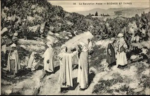 Ak Maghreb, La Salutation Arabe, Scènes et Types
