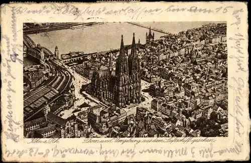 Ak Köln am Rhein, Dom und Umgebung aus dem Luftschiff gesehen