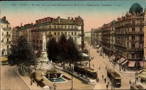 Ak Lyon Rhône, Place de la Republique, Rue du President Carnot, Straßenbahnen
