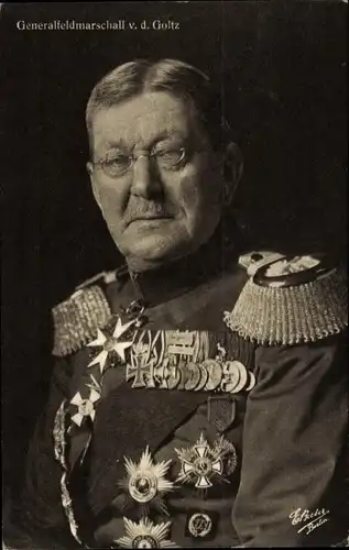 Ak Generalfeldmarschall Colmar von der Goltz, Portrait, Uniform, Orden, Pour le Merite