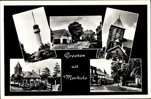 Ak Markelo Overijssel, Vuurtoren, Kerk, Bergweg, Grotestraat, Gemeentehuis