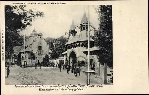 Ak Zittau in der Oberlausitz, Oberlausitzer Gewerbe und Industrieausstellung 1902, Eingangstor