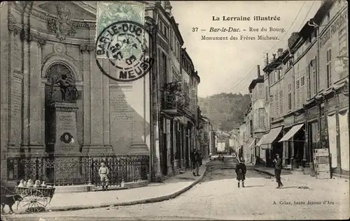 Ak Bar le Duc Meuse, Rue du Bourg, Monument des Freres Michaux