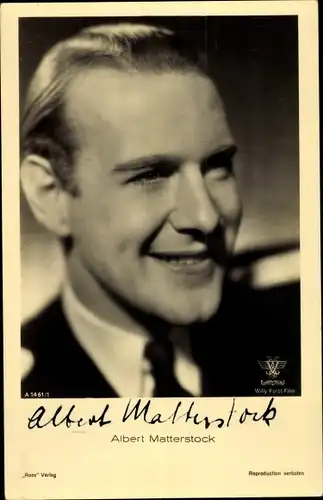 Ak Schauspieler Albert Matterstock, Portrait, Autogramm