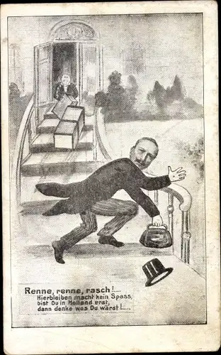 Ak Kaiser Wilhelm II., Renne rasch, hierbleiben macht kein Spaß, Exil