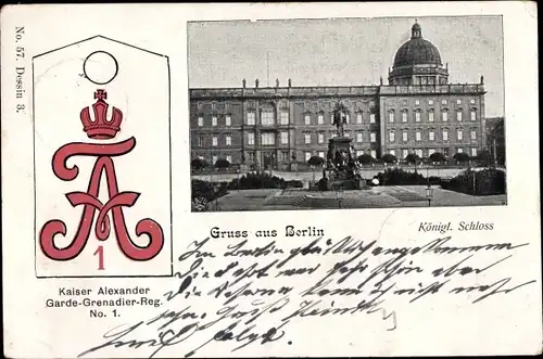 Ak Berlin Mitte, Schloss, Denkmal, Kaiser Alexander Garde Grenadier Reg. No. 1, Schulterklappe
