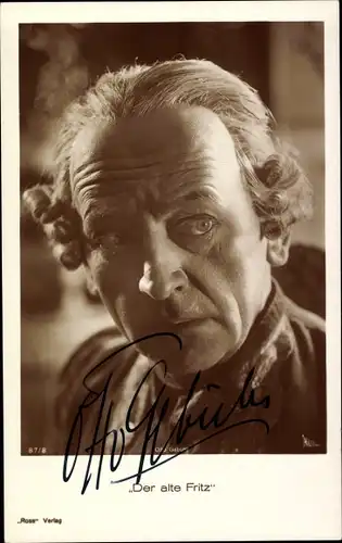 Ak Schauspieler Otto Gebühr, Der alte Fritz, Portrait, Autogramm