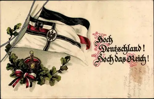 Präge Ak Hoch Deutschland, Hoch das Reich, Flagge, Eichenkranz