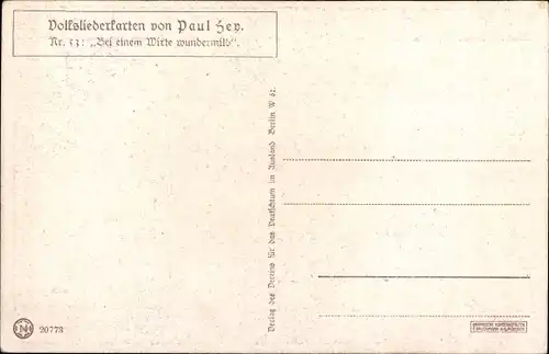 Lied Künstler Ak Hey, Paul, Bei einem Wirte wundermild, Volksliederkarte Nr. 53