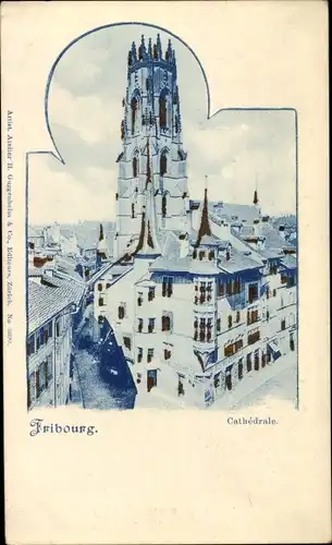 Ak Fribourg Freiburg Stadt Schweiz, Cathedrale