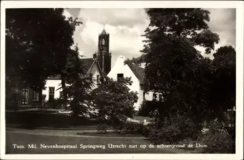 Ak Utrecht Niederlande, Tuin Mil. Nevenhospitaal Springweg, op de achtergrond de Dom