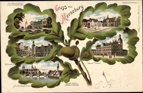 Eichenblatt Litho Merseburg Saale, Markt, Rathaus, Postamt, Schloss, Waterloobrücke, Bürgerschule