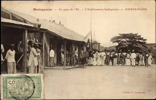 Ak Ambakirano Madagaskar, Au pays de l'Or, L'Etablissement Spiliopoulos