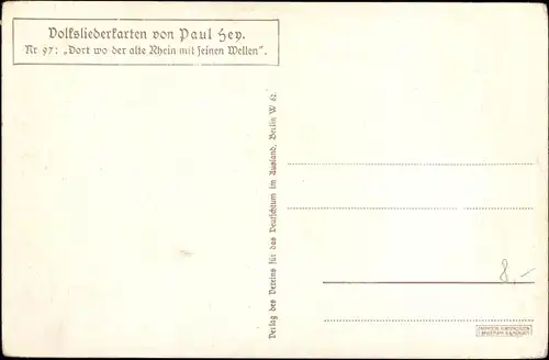 Lied Künstler Ak Hey, Paul, Volksliederkarte Nr. 97, Dort wo der alte Rhein mit seinen Wellen