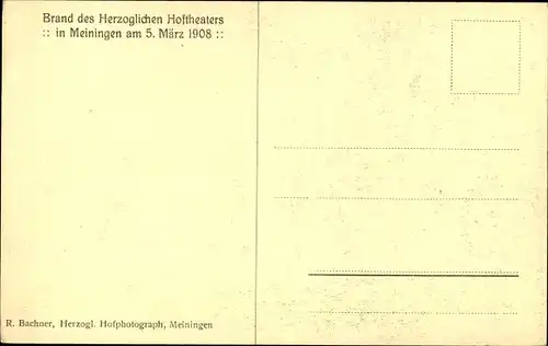 Ak Meiningen in Südthüringen, Brand Herzogliches Hoftheater 5. März 1908