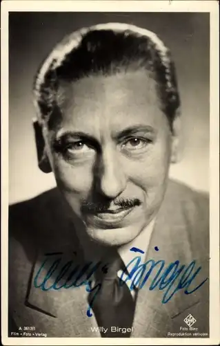 Ak Schauspieler Willy Birgel, Portrait, Autogramm