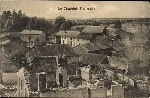 Ak Le Châtelet Cher, Teilansicht, Kriegszerstörung 1. WK