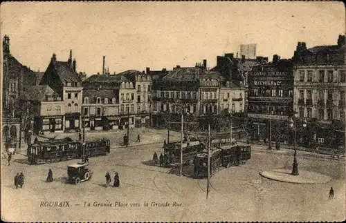 Ak Roubaix Nord, La Grande Place vers la Grande Rue, Straßenbahnen