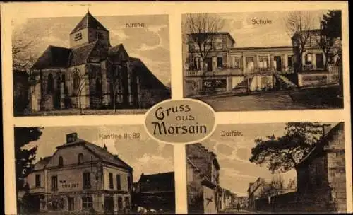 Ak Morsain Aisne, Kirche, Schule, Kantine III. 82, Dorfstraße