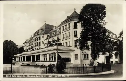 Ak Bad Kreuznach in Rheinland Pfalz, Neues Kurhaus und Palast-Hotel
