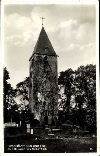 Ak Amersfoort Oud Leusden Utrecht Niederlande, Oudste Toren van Nederland