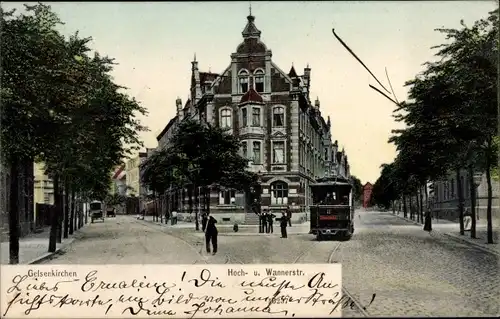 Ak Gelsenkirchen im Ruhrgebiet, Hochstraße und Wannerstraße, Straßenbahn