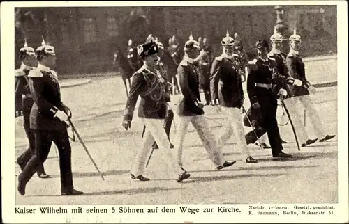 Ak Kaiser Wilhelm II. mit seinen 5 Söhnen auf dem Weg zur Kirche, Parade