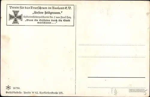 Lied Ak Hey, Paul, Unsere Feldgrauen, Soldatenliederpostkarte Nr. 2, Wenn die Soldaten marschieren