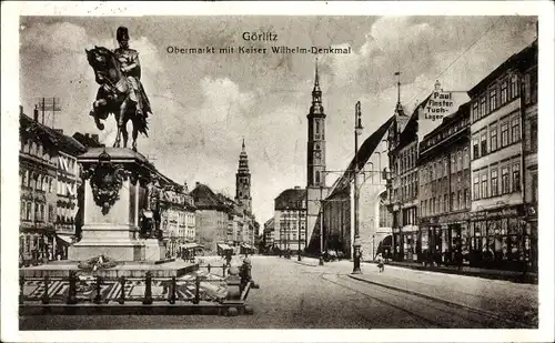 Ak Görlitz in der Lausitz, Obermarkt mit Kaiser Wilhelm Denkmal