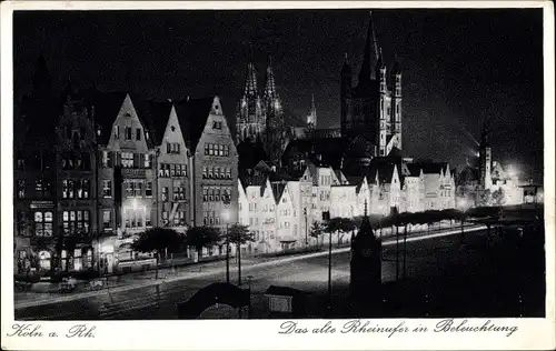 Ak Köln am Rhein, Das alte Rheinufer in Beleuchtung, Nachtansicht