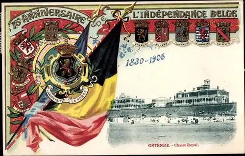 Wappen Ak Oostende Ostende Westflandern, Chalet Royal, 75e Anniversaire de l'Independance Belge