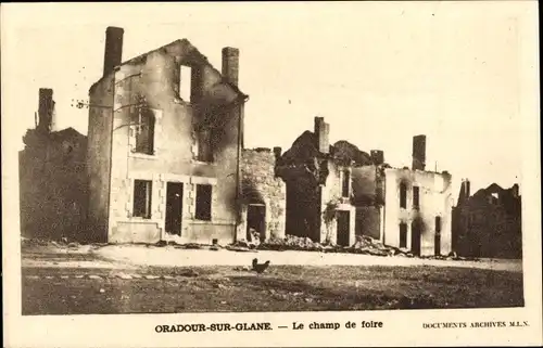 Ak Oradour sur Glane Haute Vienne, Le champ de foire, Kriegszerstörung