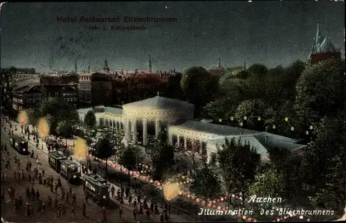 Ak Aachen in Nordrhein Westfalen, Illumination des Elisenbrunnens, Hotel Restaurant Elisenbrunnen